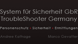 System für Sicherheit GbR - TroubleShooter Germany